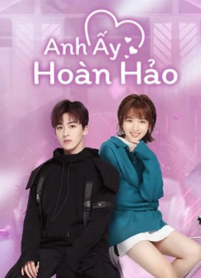 Anh Ấy Hoàn Hảo (Love Crossed) [2021]