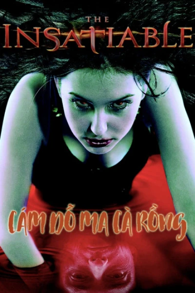 Cám Dỗ Ma Cà Rồng (The Insatiable) [2006]