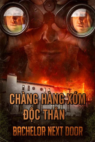 Chàng Hàng Xóm Độc Thân (The Bachelor Next Door) [2017]