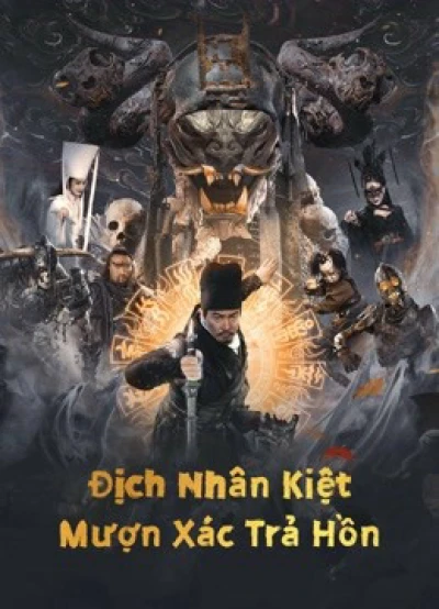 Địch Nhân Kiệt: Mượn Xác Trả Hồn (Di Renjie Resurrection) [2022]