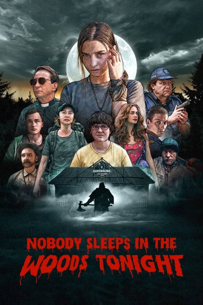 Không ai ngủ trong rừng đêm nay (Nobody Sleeps in the Woods Tonight) [2020]