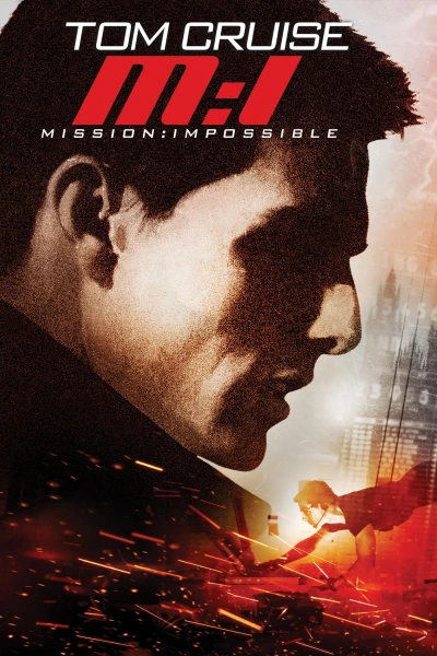 Nhiệm vụ bất khả thi (Mission: Impossible) [1996]