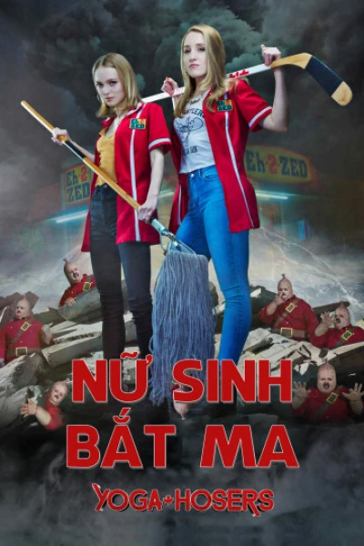 Nữ Sinh Bắt Ma (Yoga Hosers) [2016]