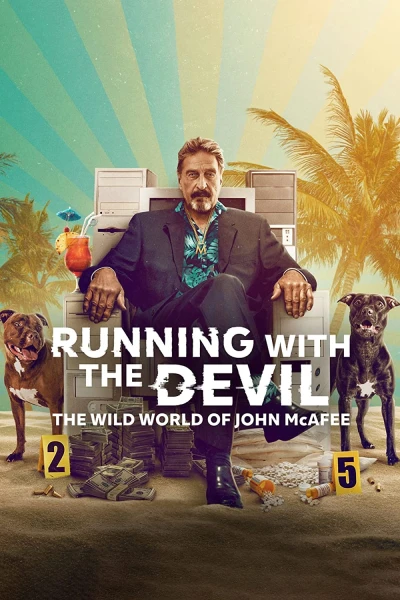 Running with the Devil: The Wild World of John McAfee (Running with the Devil: The Wild World of John McAfee) [2022]