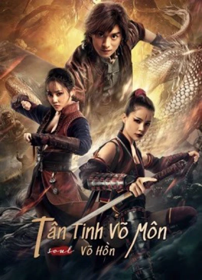 Tân Tinh Võ Môn: Võ Hồn (Fist of Fury: Soul) [2021]