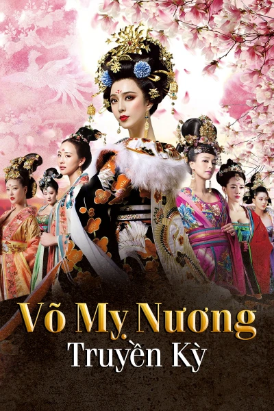 Võ Mỵ Nương Truyền Kỳ (The Empress Of China) [2014]