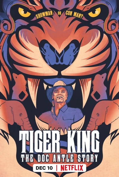 Vua hổ: Chuyện về Doc Antle (Tiger King: The Doc Antle Story) [2021]